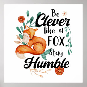 Poster Gente Como Raposa, Mantenha-Se Humilde, Floral Bot