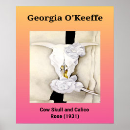 Poster Georgia O'Keeffe: Caveira de Vaca e Rosa de Calico
