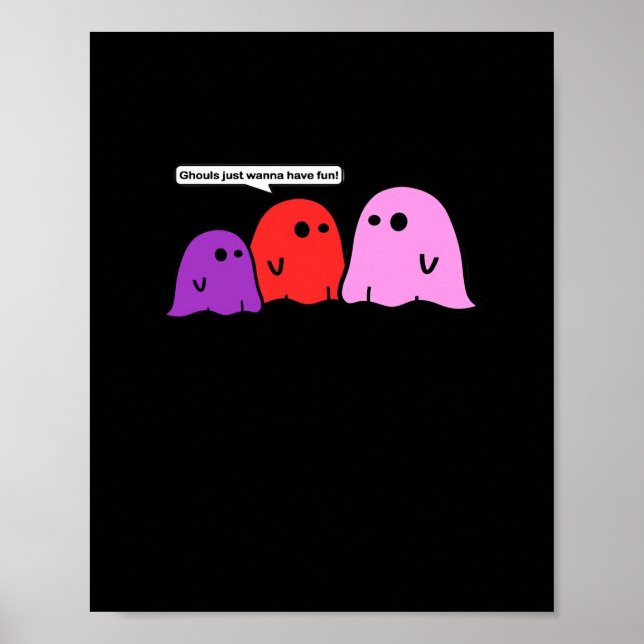 Poster Ghouls Só Quer Divertir-Se Com A Tendência Do Dia  (Frente)