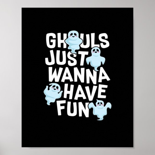 Poster Ghouls Só Quer Divertir-Se Engraçado E Slogan (Frente)