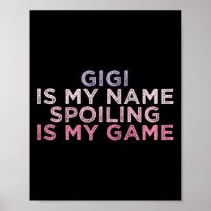 Poster Gigi É O Meu Nome A Estragar É O Meu Jogo Mães Eng