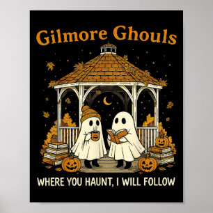 Poster Gilmore Ghouls Fantasma Onde Você Assombra Que Eu