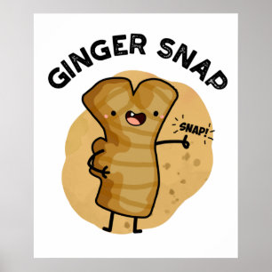 Poster Ginger Snap Funny Comida Herb Spice Pun