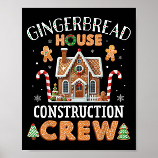 Poster Gingerbread House Construction Crew Kids Men Women