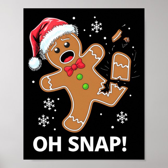 Poster Gingerbread Man Oh Snap Christmas Funny Cookie  (Frente)
