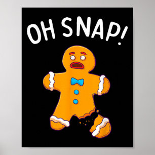 Poster Gingercake Man Oh Snap Natal Engraçado Cookie Bak