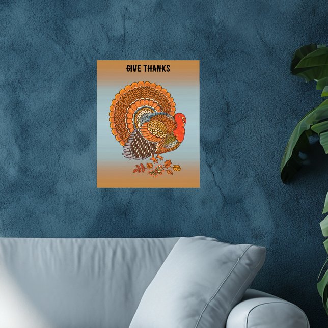 Poster Give Thanks Turkey Autimn Colours Fanned Tail Blue (Male turkey fanned tail orange brown feathers in leaves on give thanks wall poster for Thanksgiving.)