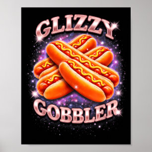 Poster Glizzy Gobbler Engraçado Meme de Cachorro Quente E