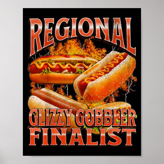 Poster Glizzy Gobbler Engraçado Wiener Cachorro-Quente Me (Frente)