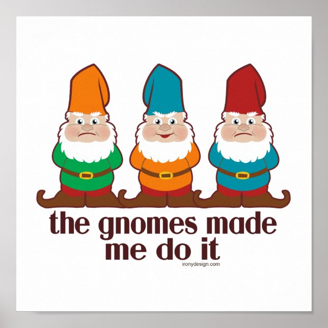 Póster Gnomos Me Fez Fazer Isso Humor (Frente)
