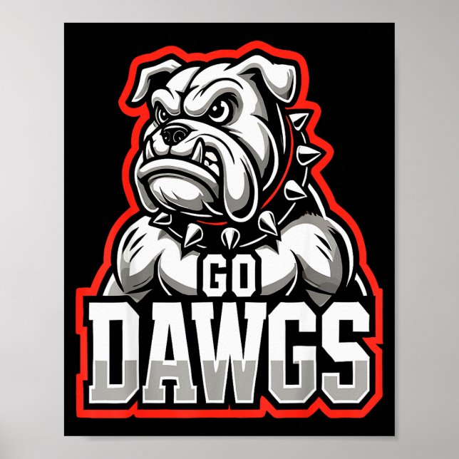 Poster Go Dawgs Funny Bulldogs  (Frente)