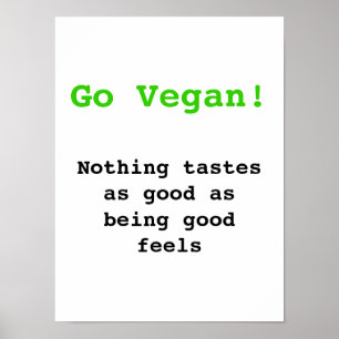 Poster Go vegan Nothing tastes as good being being good