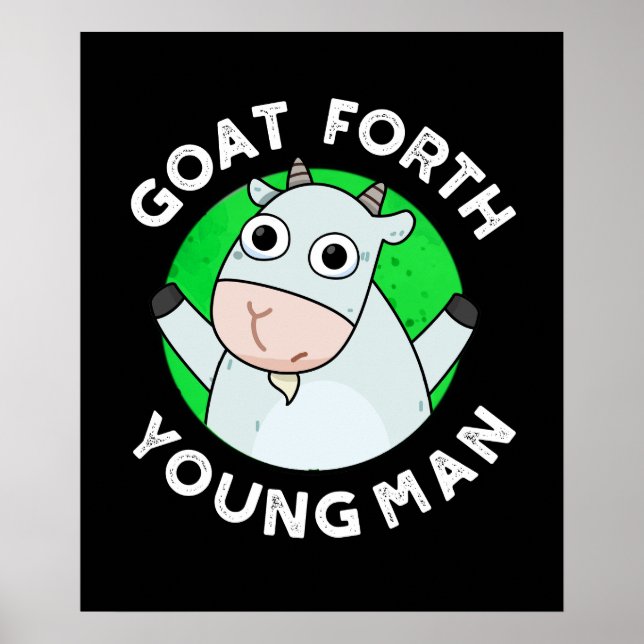 Poster Goat Forth Young Man Funny Animal Pun Dark BG (Frente)
