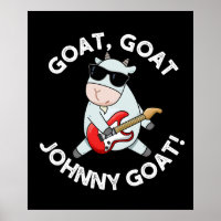 Goat Goat Johnny Goat Funny Animal Pun Dark BG