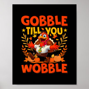 Poster Gobble Até Você Cambalear Peru Engraçado Dia de Aç