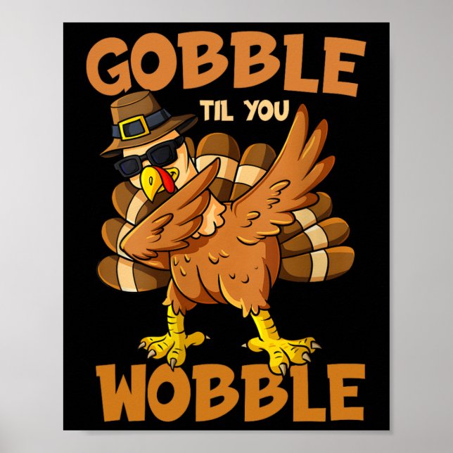 Poster Gobble Til You Wobble Happy Graças, Funny, (Frente)