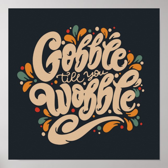 Poster Gobble Till You Wobble (Frente)