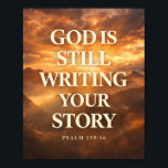 Poster God Is Still Writing Your Story | Faith Hope<br><div class="desc">Inspirational Christian visual with bold typography “God Is Still Writing Your Story” over a cinematic sunrise above the mountains. A powerful reminder of faith, hope, and God’s purpose in every life journey.</div>