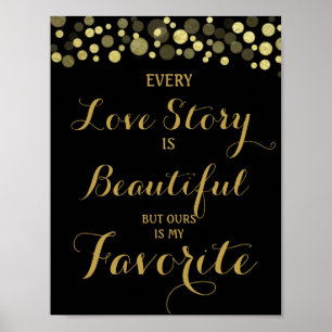 Poster Gold & Black Every Love story is -wedding sign