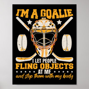 Poster Goleiro de hóquei no gelo engraçado dizendo jogado