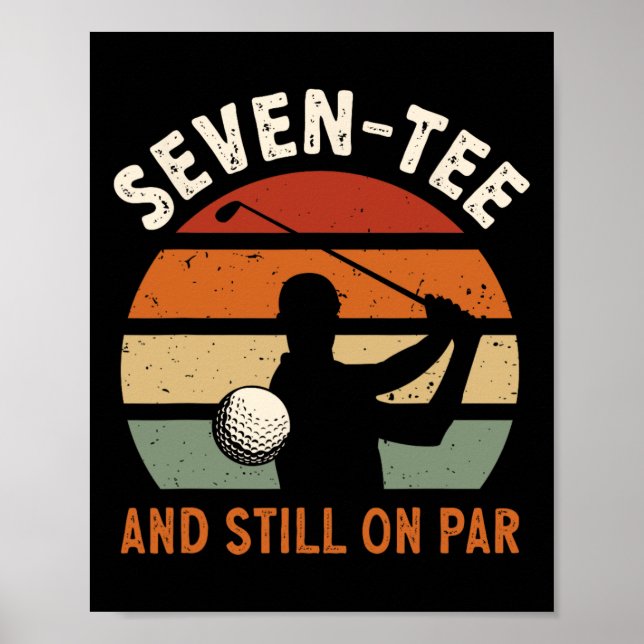 Poster Golf 70th Birthday Party Seven-tee And Still On Pa (Frente)