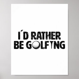 Poster Golf I's Preferencialmente Seria Golfe Funny Golf