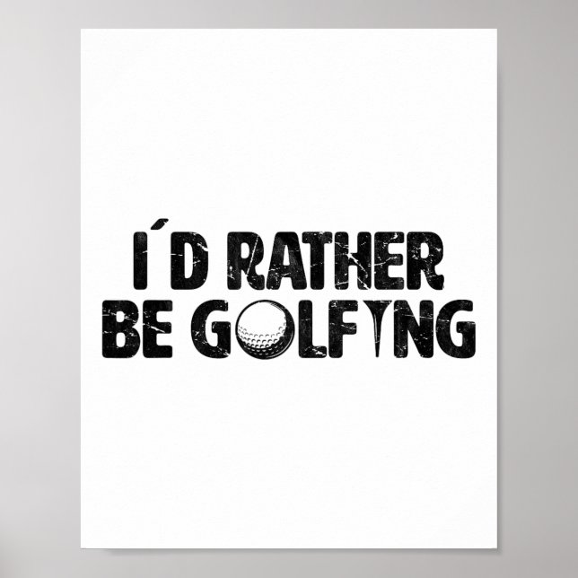 Poster Golf I's Preferencialmente Seria Golfe Funny Golf  (Frente)