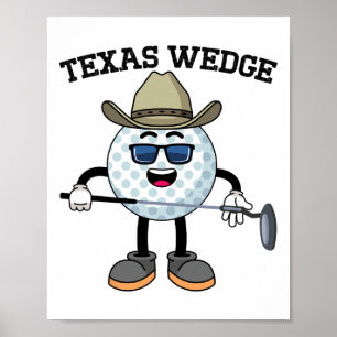 Poster Golf Putter Texas Wedge Club Texas Cowboy Cou