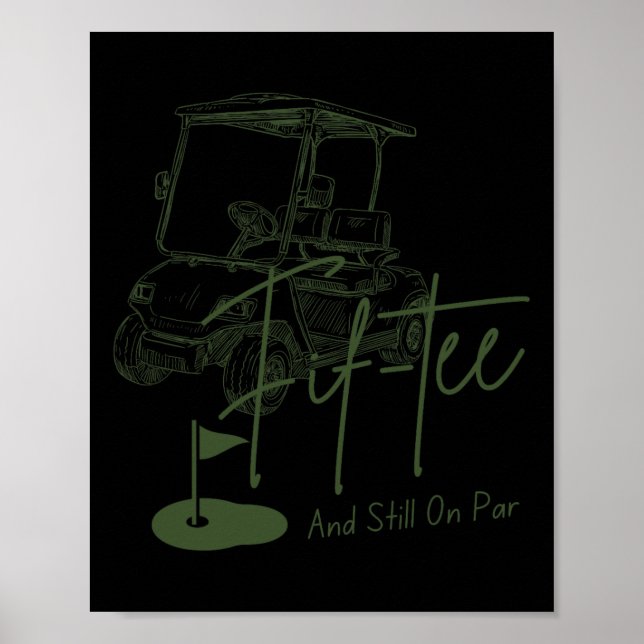 Poster Golfe Fif-tee Ainda No Par 50º Aniversário Golfist (Frente)