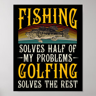 Poster Golfe Resolve O Resto De Meus Problemas Pescar Hob
