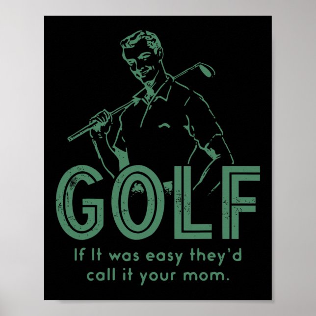 Poster Golfe Se Fosse Fácil Eles Chamariam de Sua Mãe  (Frente)