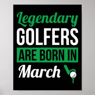Poster Golfistas Lendários Nascem Em Março Presente Golfe