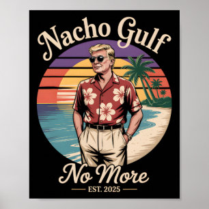 Poster Golfo Nacho Não É Mais Divertido Férias de Trump 2