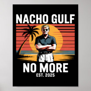 Poster Golfo Nacho Não É Mais Divertido Férias Trump 2025