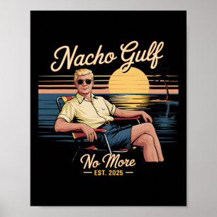 Poster Golfo Nacho Não É Mais Divertido Férias Trump 2025