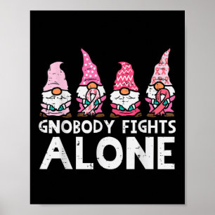 Poster Gone luta sozinho Gnomos Engraçado Cancer da Mama