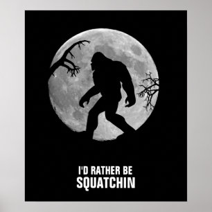 Póster Gone Squatchin com lua e silhueta