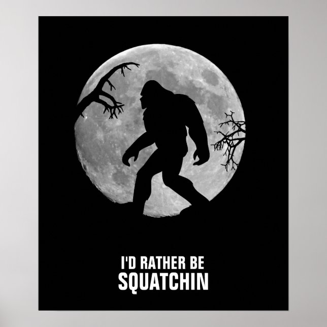 Póster Gone Squatchin com lua e silhueta (Frente)