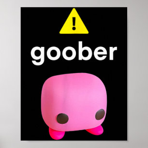 Poster Goober Meme Engraçado Irônico Estranho 