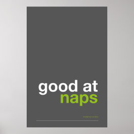 Poster GOOD AT NAPS – Cozy Wall Art
