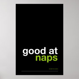 Poster GOOD AT NAPS – Cozy Wall Art