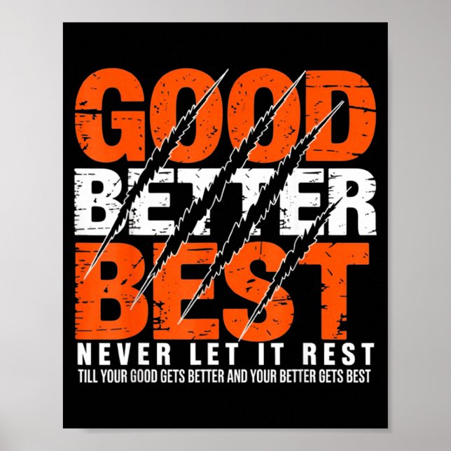 Poster Good Better Never Let It Rest Motivation Bear Claw (Frente)