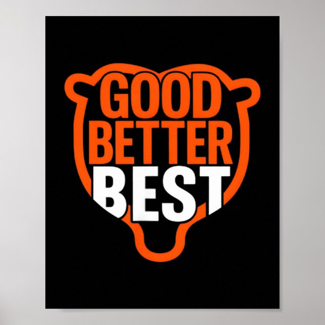 Poster Good Better Never Let It Rest Motivation Bear Claw (Frente)