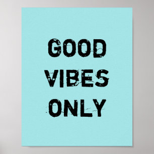 Póster Good Vibes Only