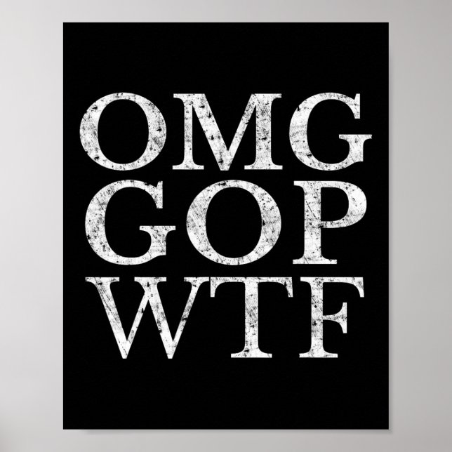 Poster Gop Wtf Anti Trump Republican T Shirt (Frente)