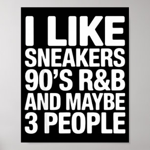 Poster Gosta de tênis 90s r&b e talvez 3 pessoas