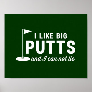 Poster Gosto de Putts Grandes e não consigo mentir
