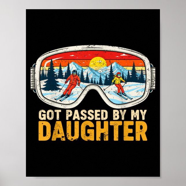 Poster Got Ped By My Daughter Funny Family Skiing  (Frente)