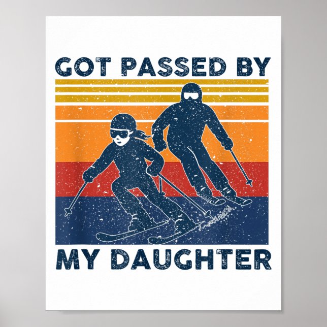 Poster Got Ped By My Daughter Funny Skiing  (Frente)