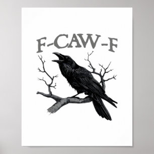 Poster Gótico F-Caw-F Corvo Engraçado Humor Essencial Vin
